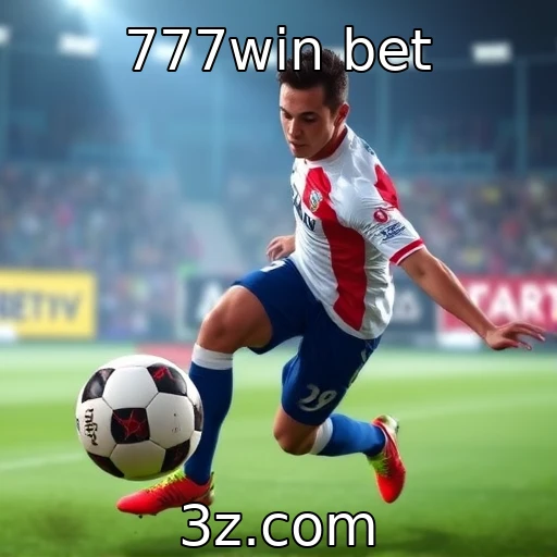 777win bet Como as apostas esportivas transformam a experiência dos torcedores