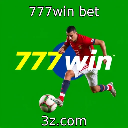 777win bet Análise das principais apostas esportivas para o próximo mês